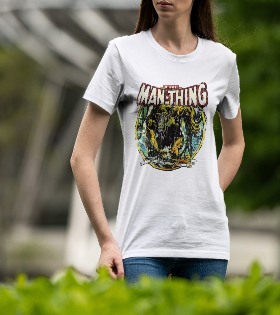 The Man Thing Most Startling Swamp Creature Of All T-Shirt