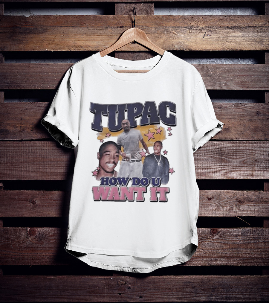 Tupac How Do U Want It Star T-Shirt
