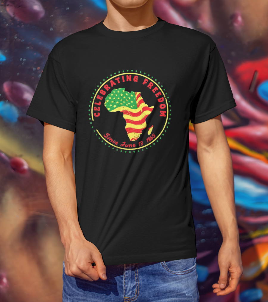Celebrating Freedom Africa Juneteenth Flag Since June 19 1865 T-Shirt
