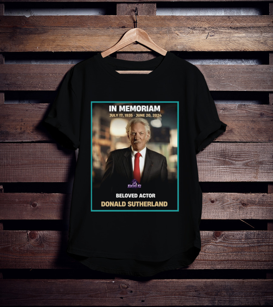 In Memoriam July 17 1935 June 20 2024 Beloved Actor Donald Sutherland T-Shirt