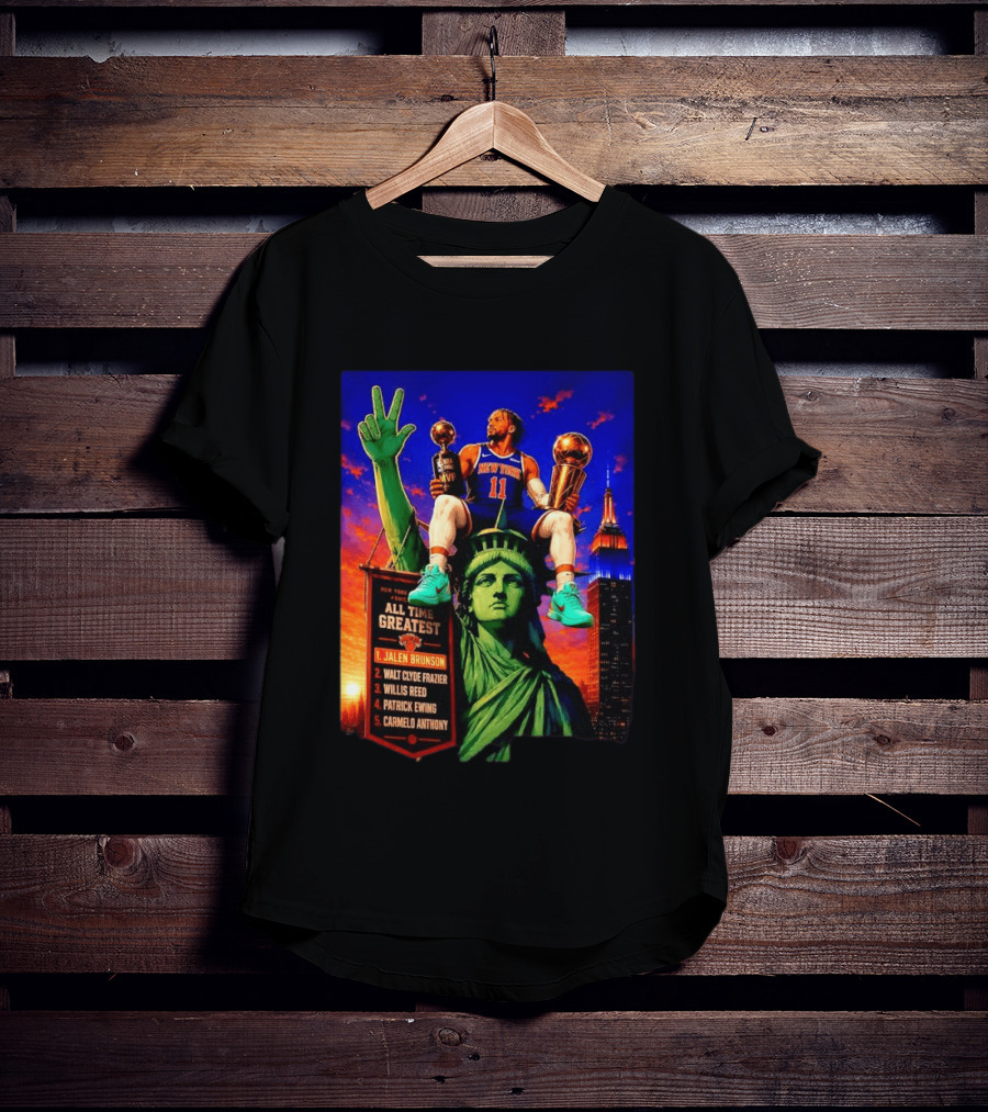 Jalen Brunson New York Knicks All Time Greatest List Liberty Statue T-Shirt