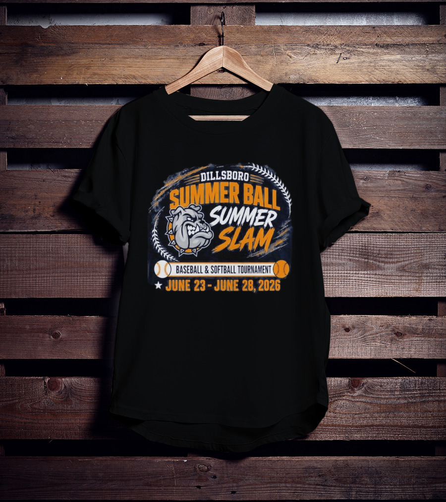 Dillsboro Summer Ball Summer Slam Baseball Softball Tournament June 23 28 2026 Bulldog T-Shirt