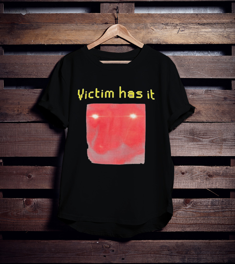 Victim Has It Bright Red Square Eyelights T-Shirt