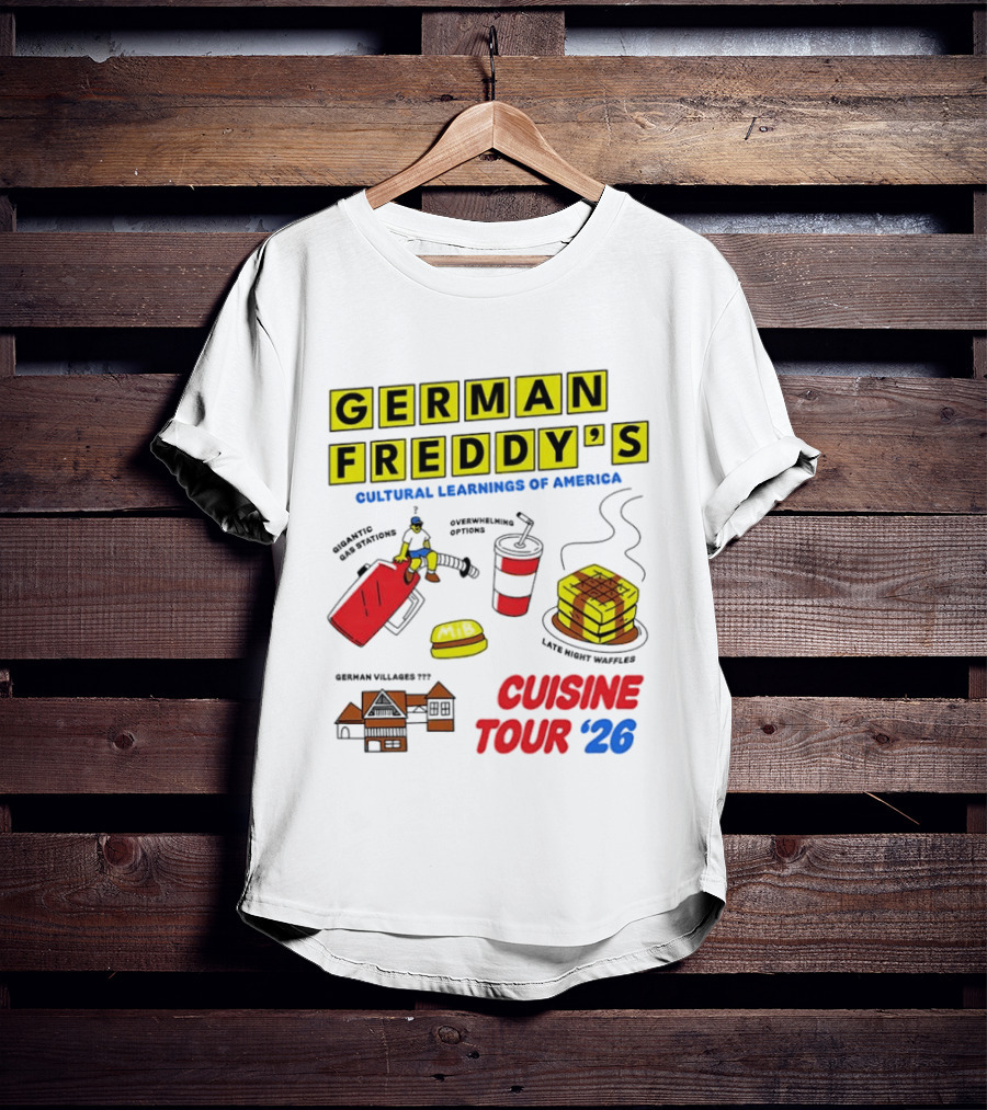 German Freddy's Cultural Learnings Of America Cuisine Tour '26 Village Fest Waffle Burger Soda T-Shirt