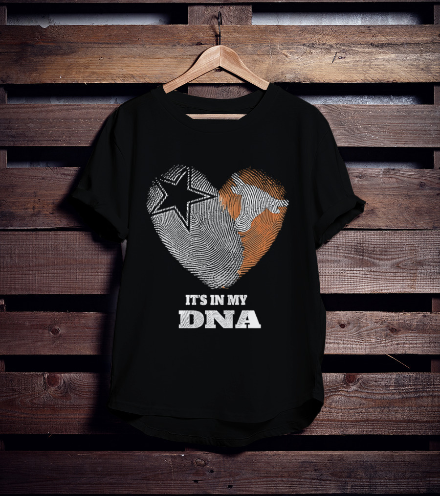 It's In My DNA Dallas Cowboys Texas Longhorns Football Pride T-Shirt