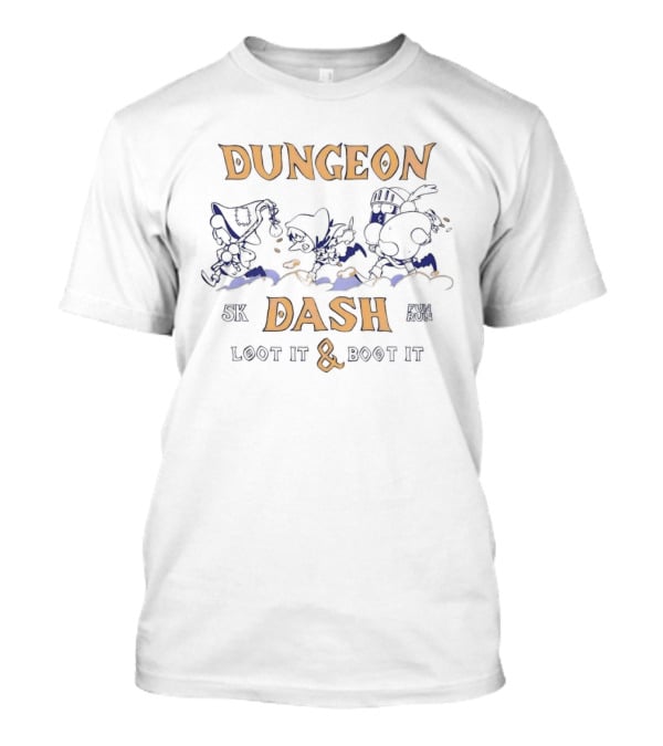 Dungeon 5k Dash Loot It And Boot It Fun Run Fantasy Adventure T-Shirt
