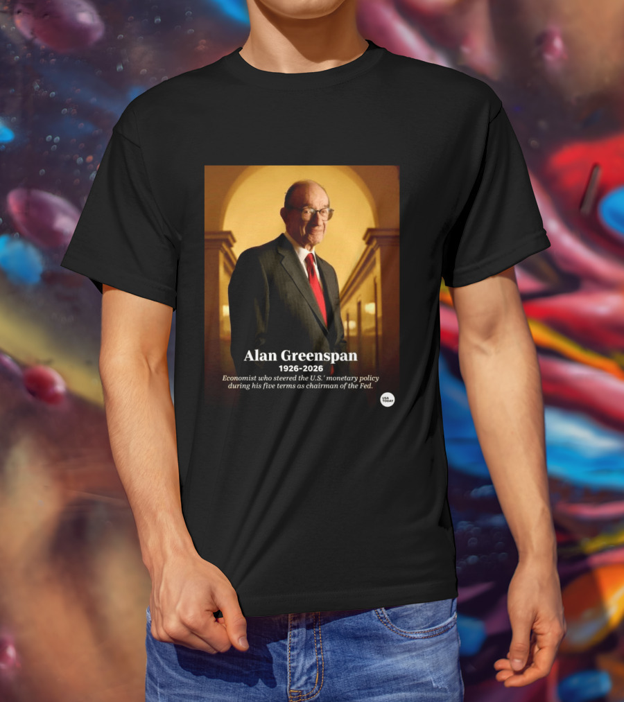 Alan Greenspan 1926 2026 Economist Steered U.S. Monetary Policy Five Terms Fed Chairman USA Today T-Shirt