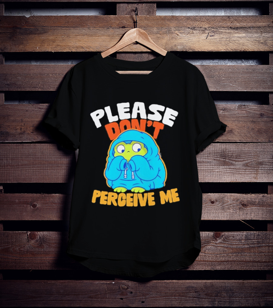 Please Don't Perceive Me Frog T-Shirt