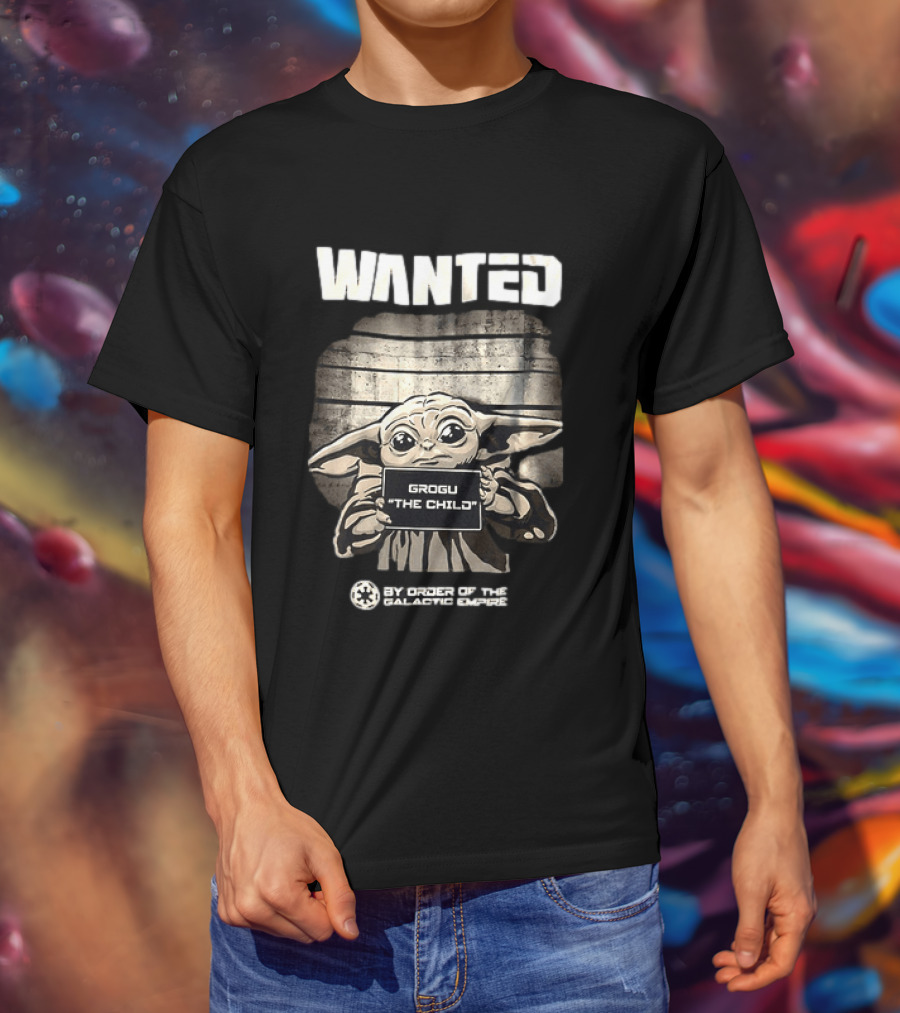 Wanted Grogu The Child By Order Of The Galactic Empire The Mandalorian T-Shirt