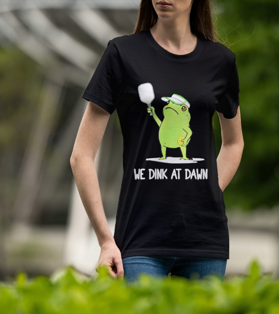 We Dink At Dawn Pickleball Frog Meme Paddle T-Shirt