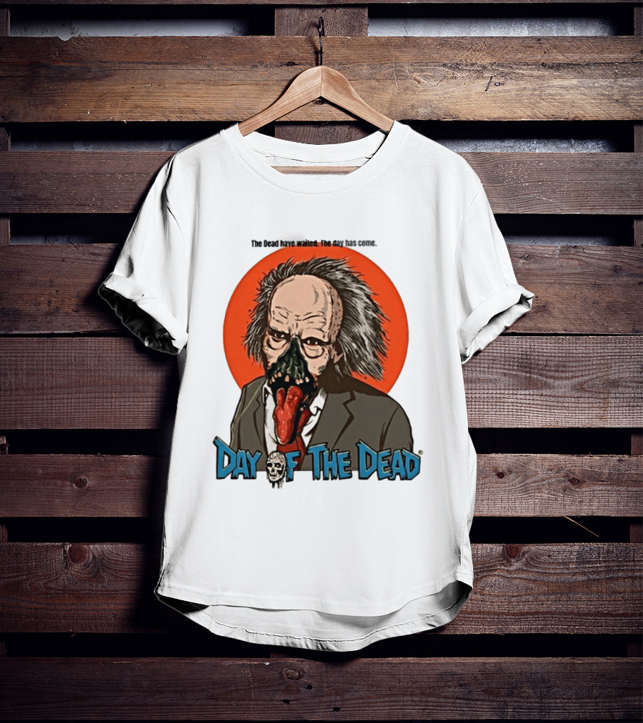 The Dead Have Waited The Day Has Come Dr Tongue Day Of The Dead T-Shirt
