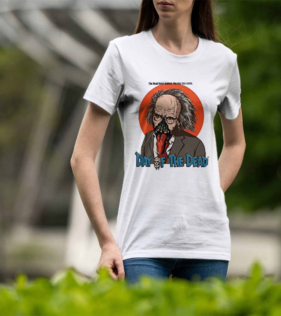 The Dead Have Waited The Day Has Come Dr Tongue Day Of The Dead T-Shirt