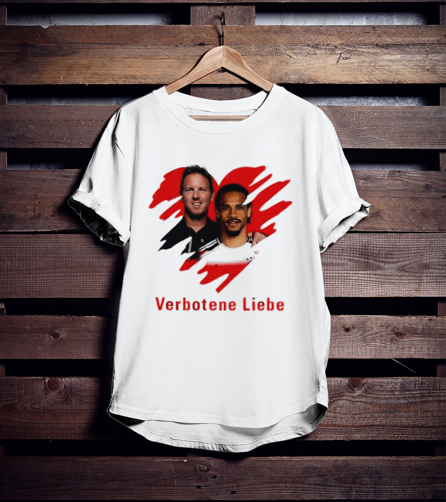 Verbotene Liebe Julian Nagelsmann Leroy Sane German National Team Football T-Shirt