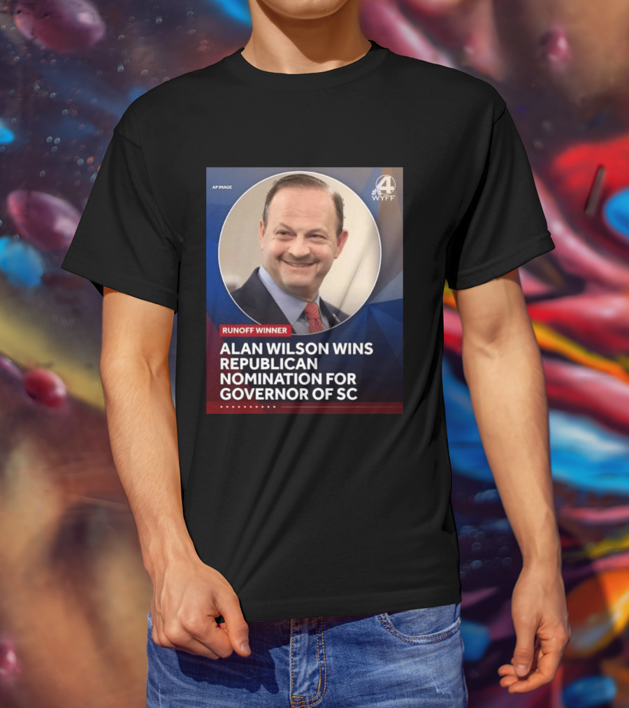 Runoff Winner Alan Wilson Wins Republican Nomination For Governor Of SC T-Shirt