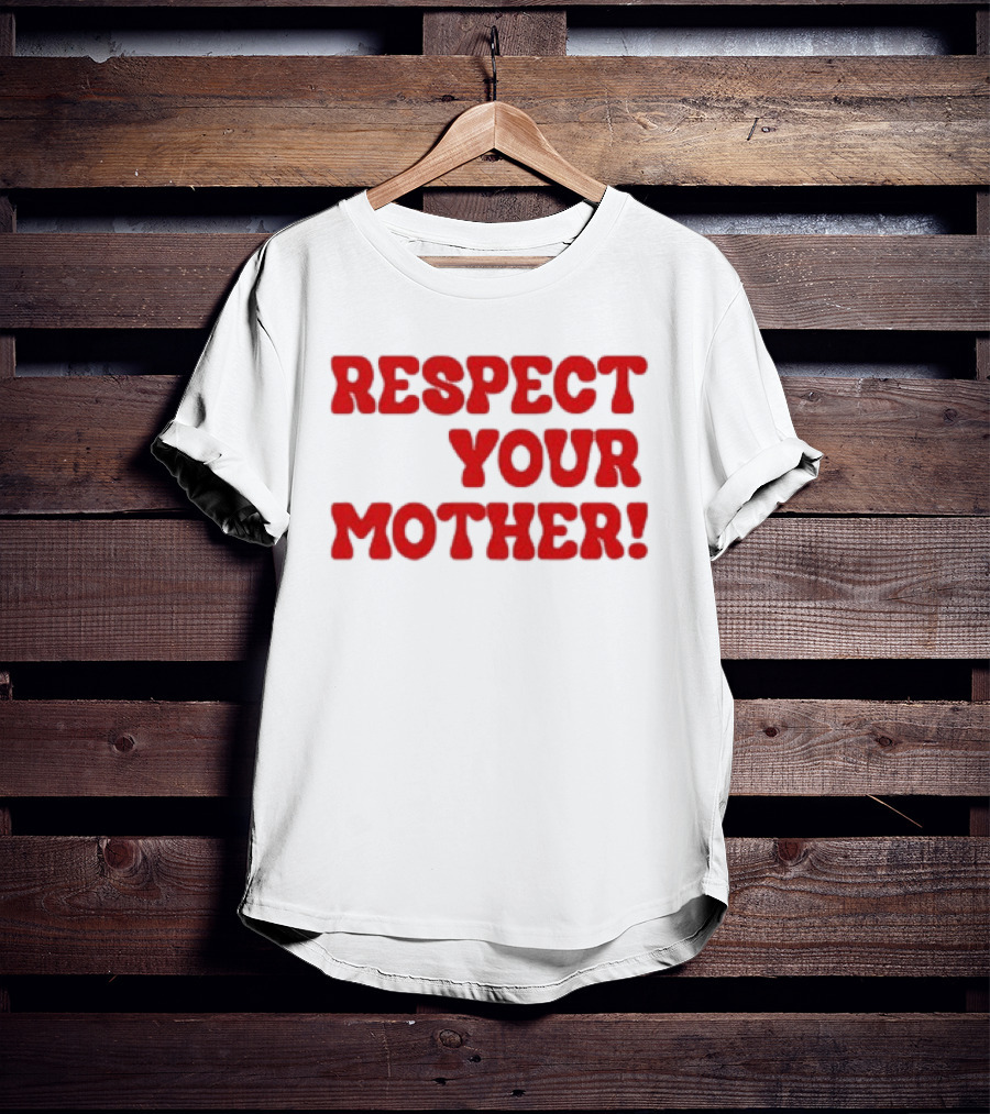 Respect Your Mother Bold Red T-Shirt