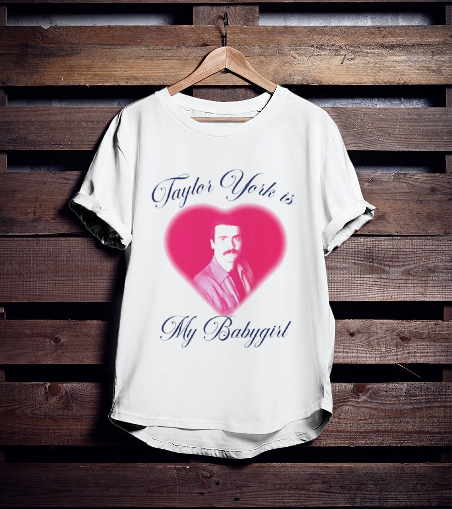 Taylor York Is My Babygirl Heart Pink Image T-Shirt