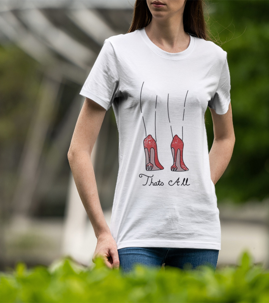 The Devil Wears 2 Red Heels That's All T-Shirt