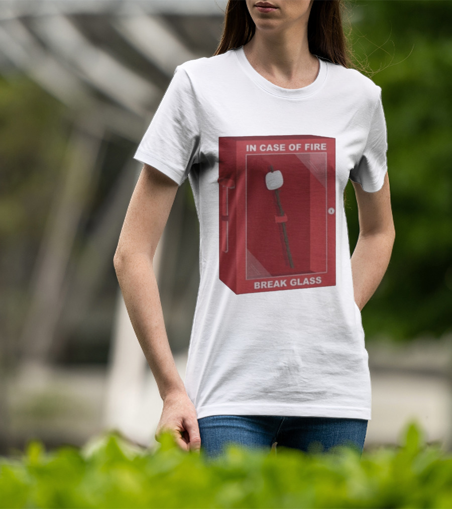 In Case Of Fire Break Glass Marshmallow Stick T-Shirt