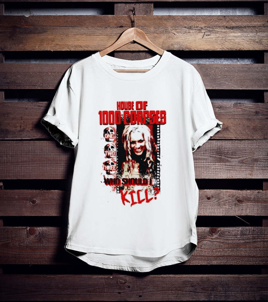 House Of 1000 Corpses One Two Three Who Should I Kill T-Shirt