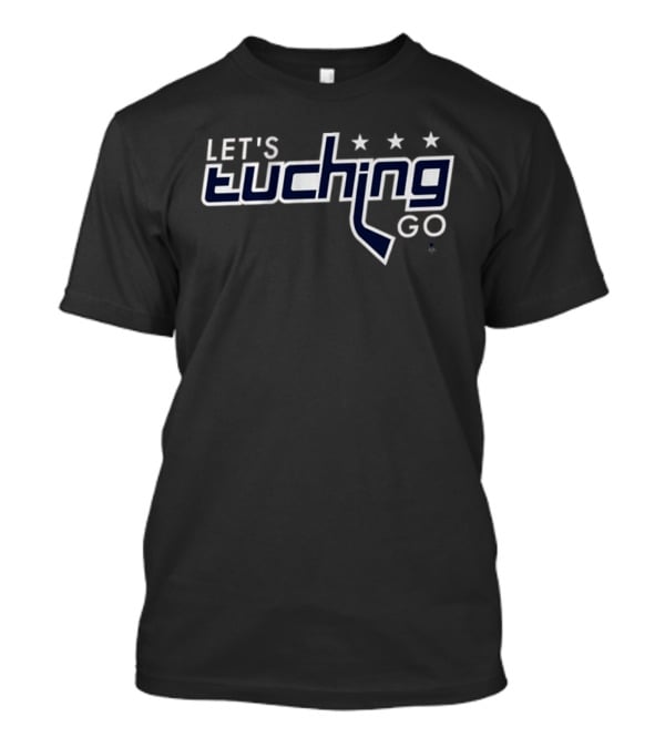 Let's Tuching Go Stars Hockey T-Shirt