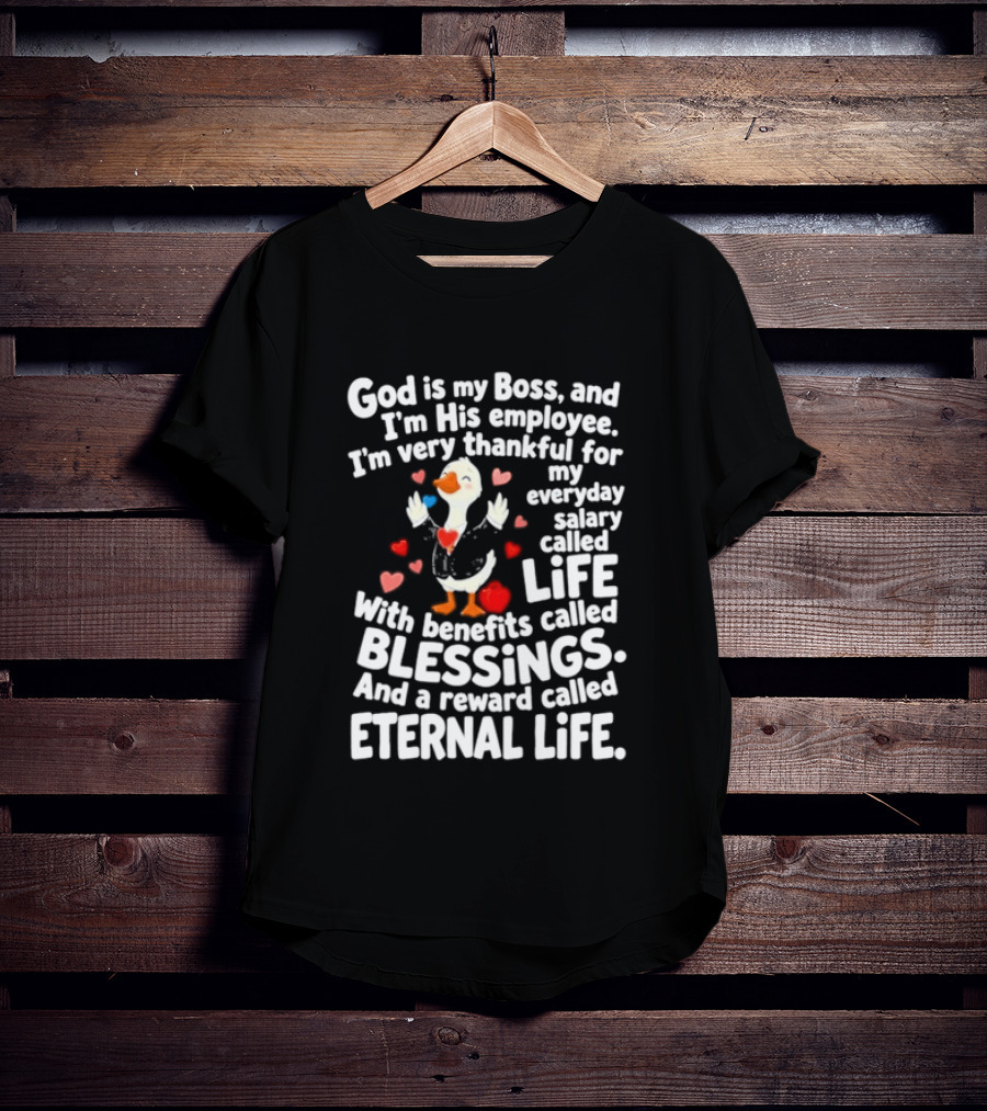 God Is My Boss Thankful Employee Life Blessings Eternal Life Christian Faith T-Shirt