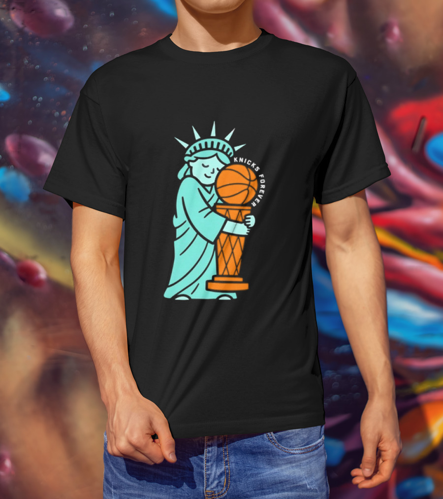 Statue Of Liberty Hug Larry O'Brien Trophy Knicks Forever T-Shirt