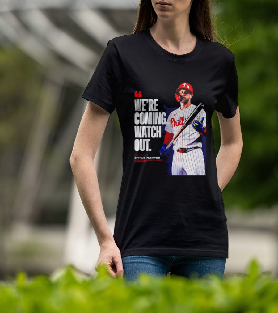 Bryce Harper Philadelphia Phillies We're Coming Out T-Shirt
