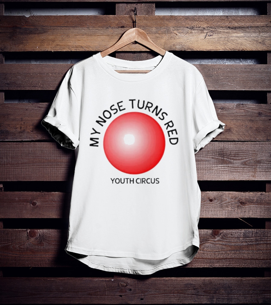 My Nose Turns Red Youth Circus Vibrant Red Nose T-Shirt
