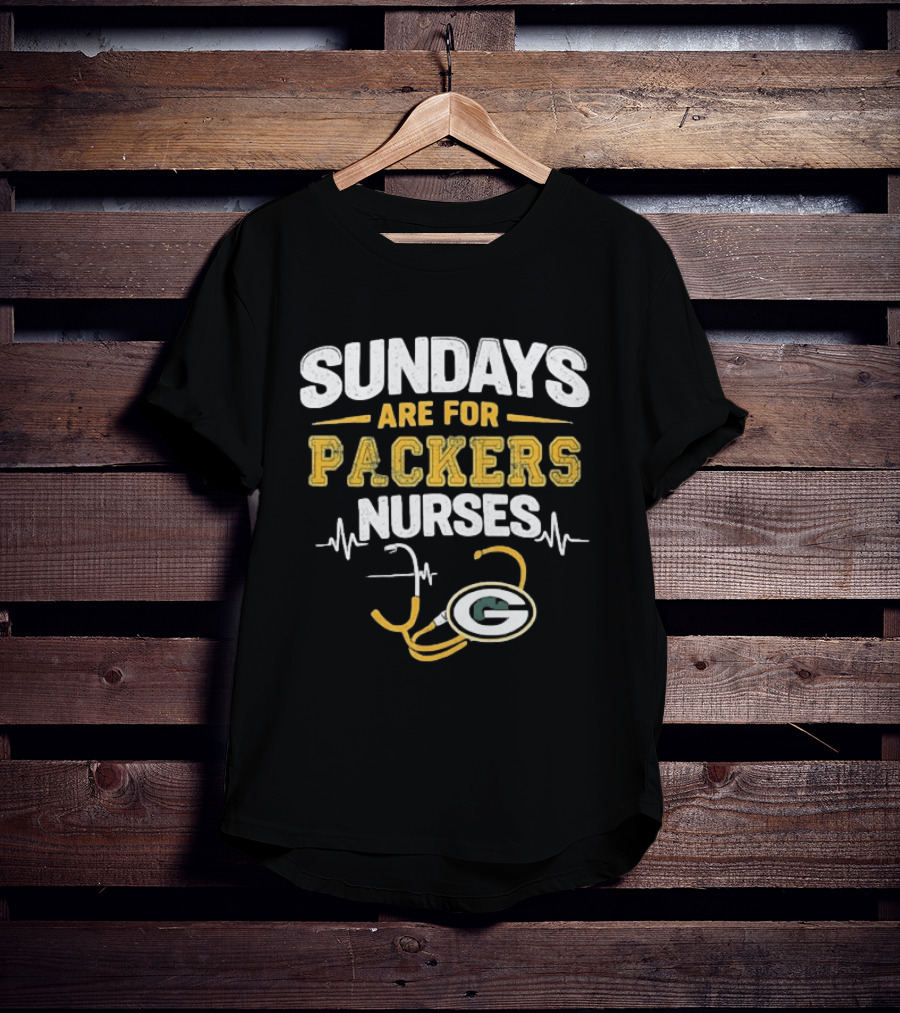 Sundays Are For Packers Nurses Stethoscope Green Bay Football T-Shirt