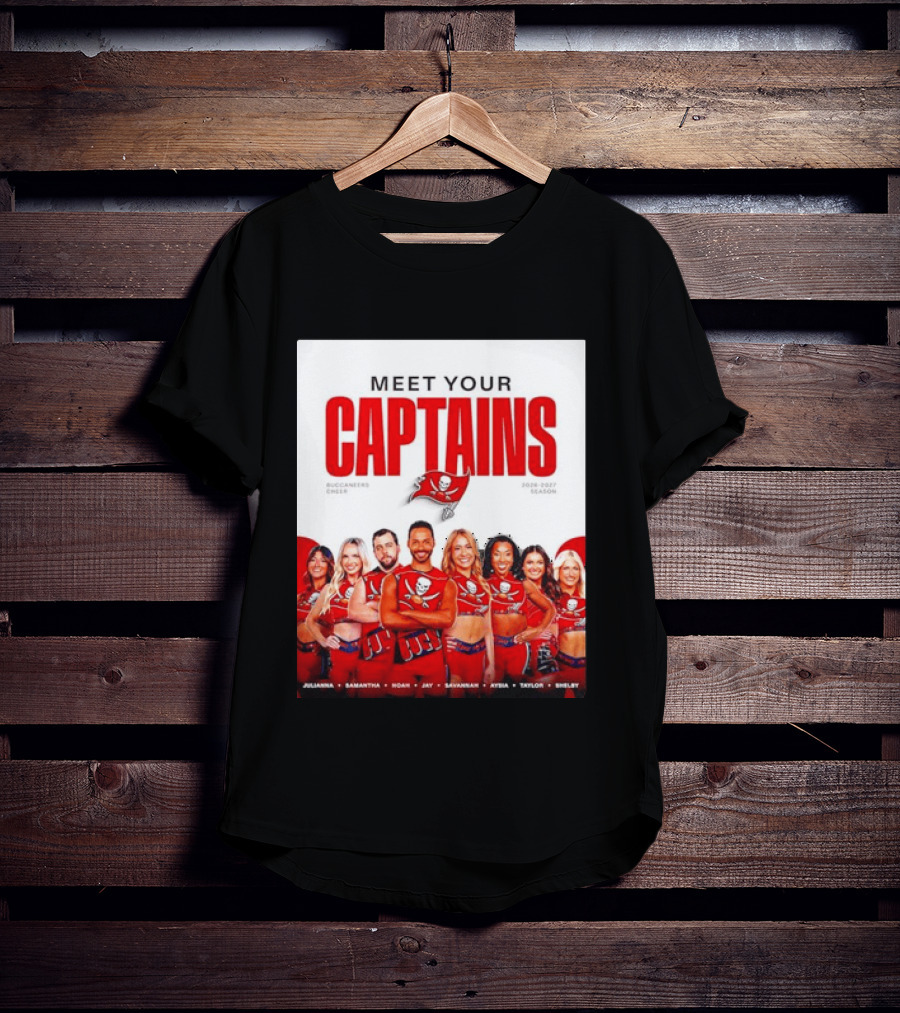 Meet Your Tampa Bay Buccaneers Cheer Captains 2026 2027 Season T-Shirt