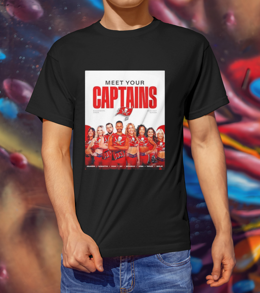 Meet Your Tampa Bay Buccaneers Cheer Captains 2026 2027 Season T-Shirt