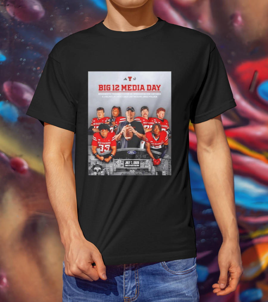 Big 12 Media Day Texas Tech Red Raiders July 7 2026 With Ben Roberts And Joey McGuire T-Shirt