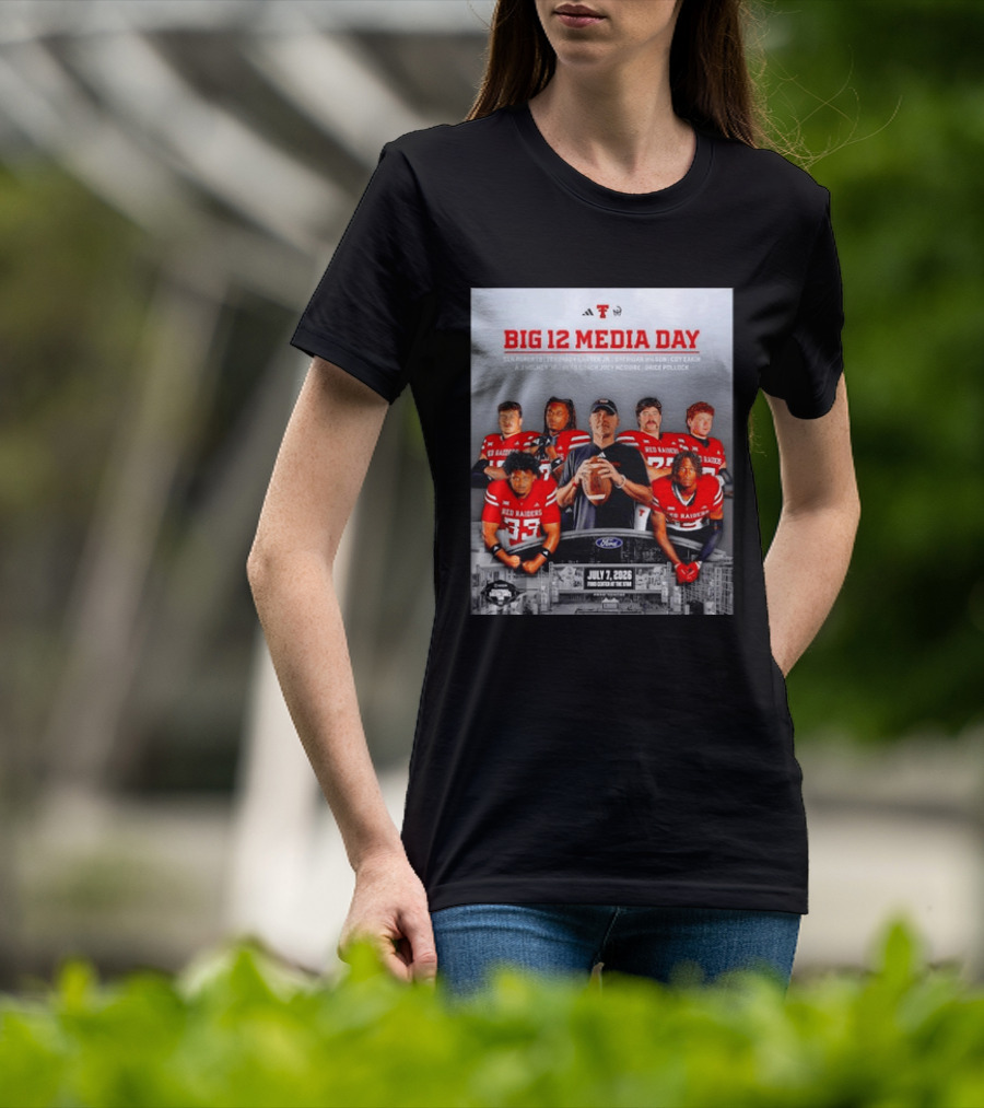 Big 12 Media Day Texas Tech Red Raiders July 7 2026 With Ben Roberts And Joey McGuire T-Shirt