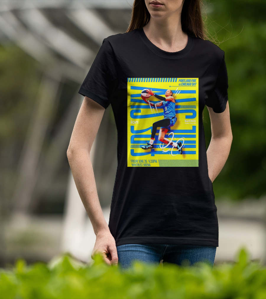 Friday June 26 630PM Wintrust Arena Portland Fire Vs Chicago Sky Basketball Event T-Shirt