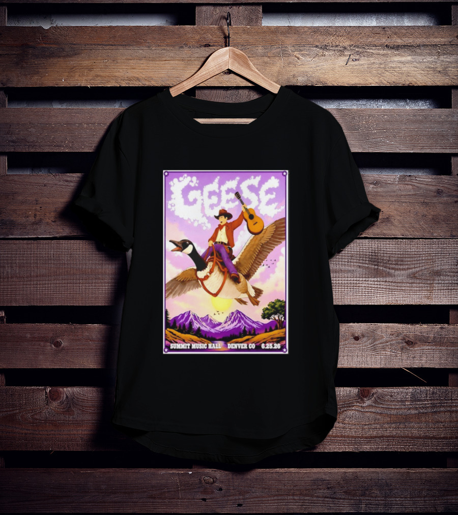 Geese Summit Music Hall Denver CO June 25th 2026 Cowboy Riding Goose With Guitar T-Shirt