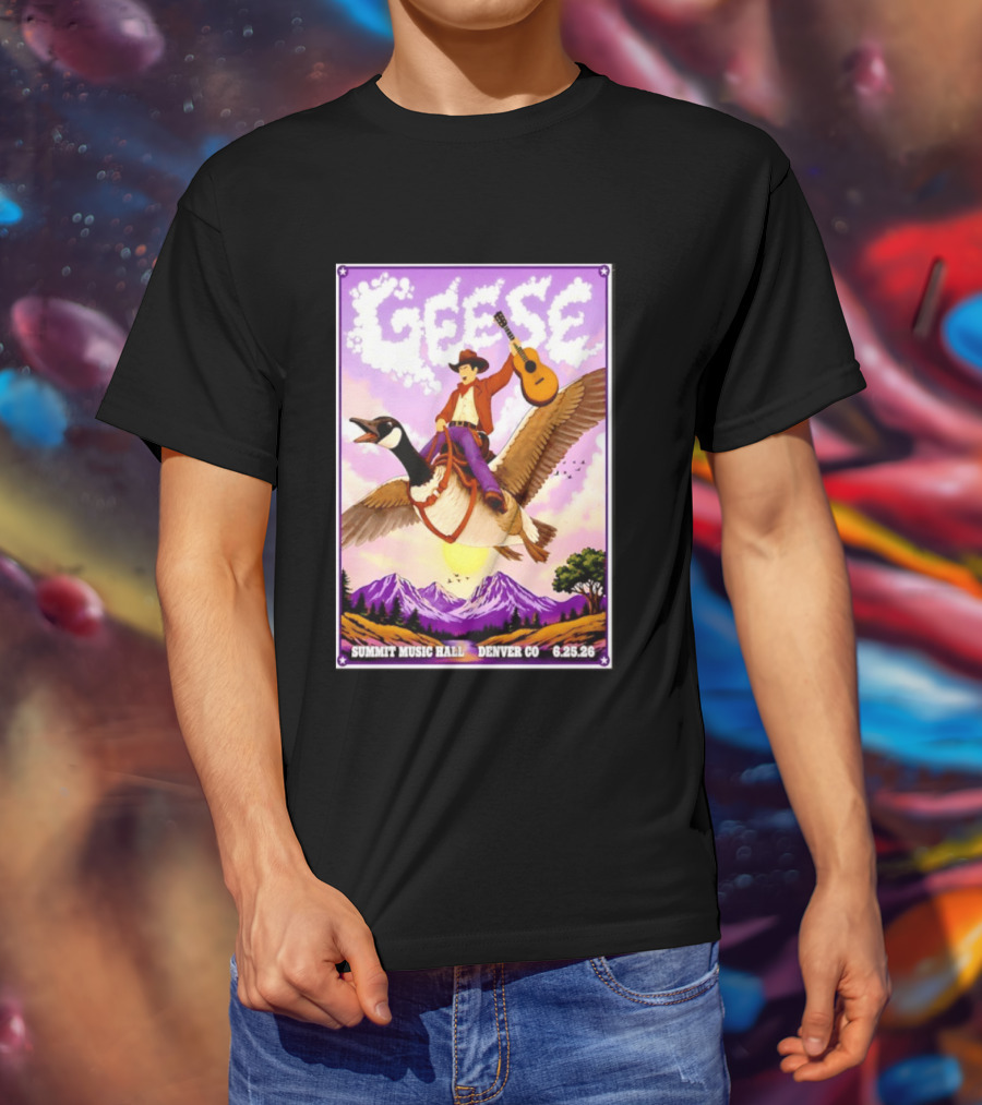 Geese Summit Music Hall Denver CO June 25th 2026 Cowboy Riding Goose With Guitar T-Shirt