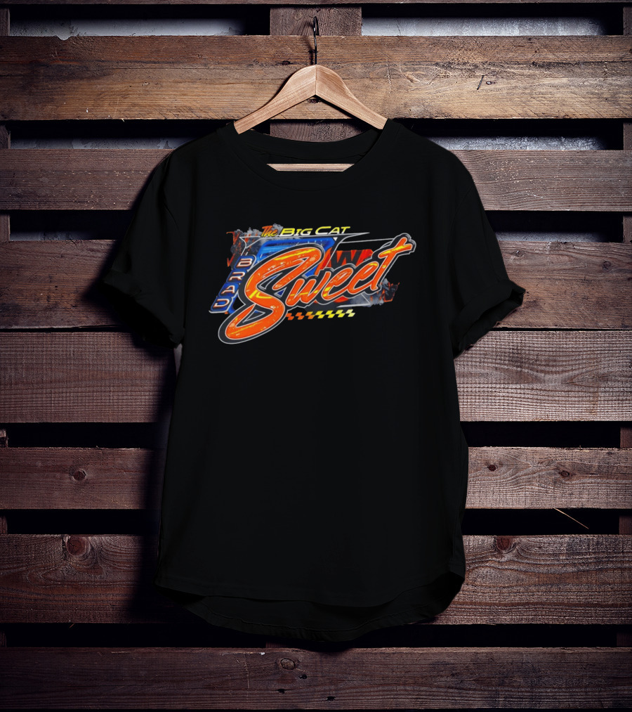 The Big Cat Brad Sweet Racing Sweet T-Shirt