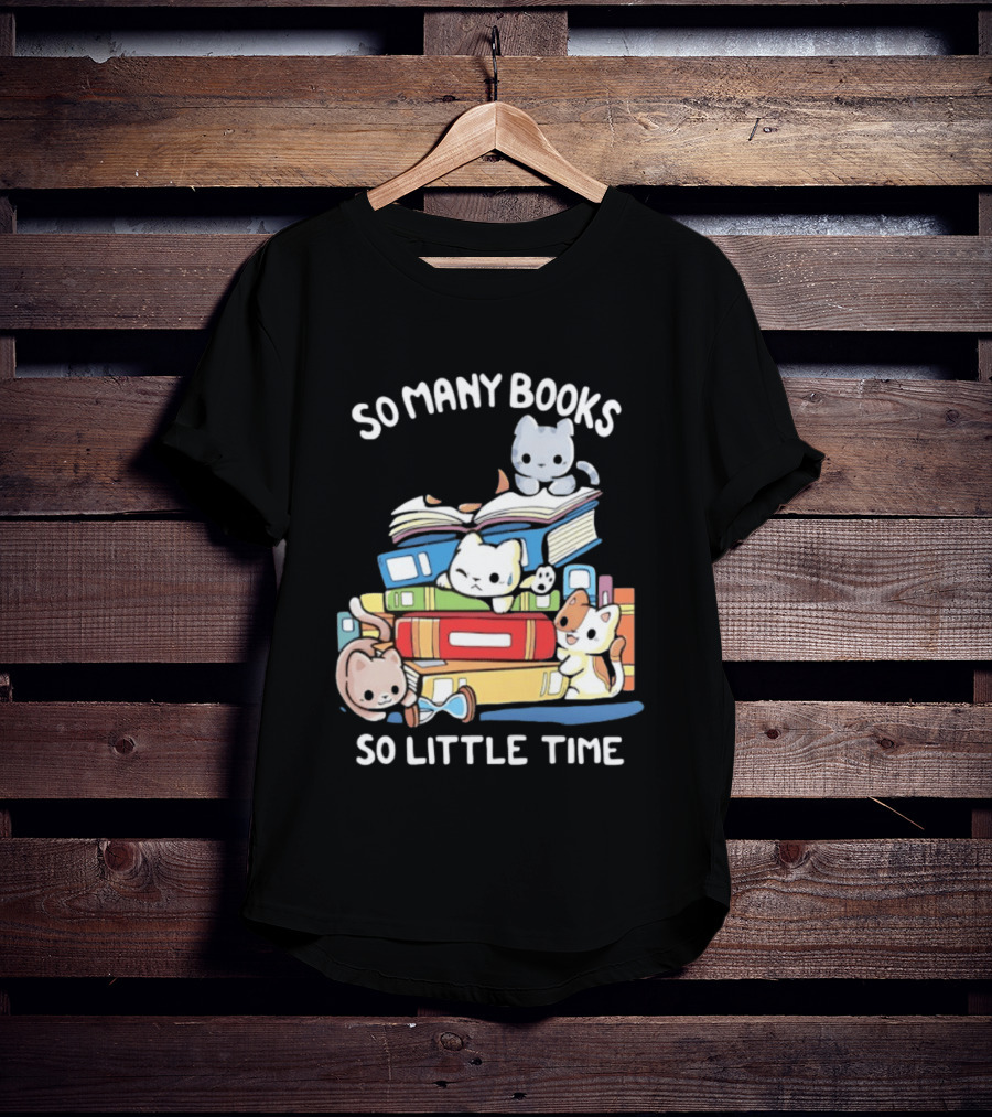 Whimsical Cartoon So Many Books So Little Time Cats Reading T-Shirt