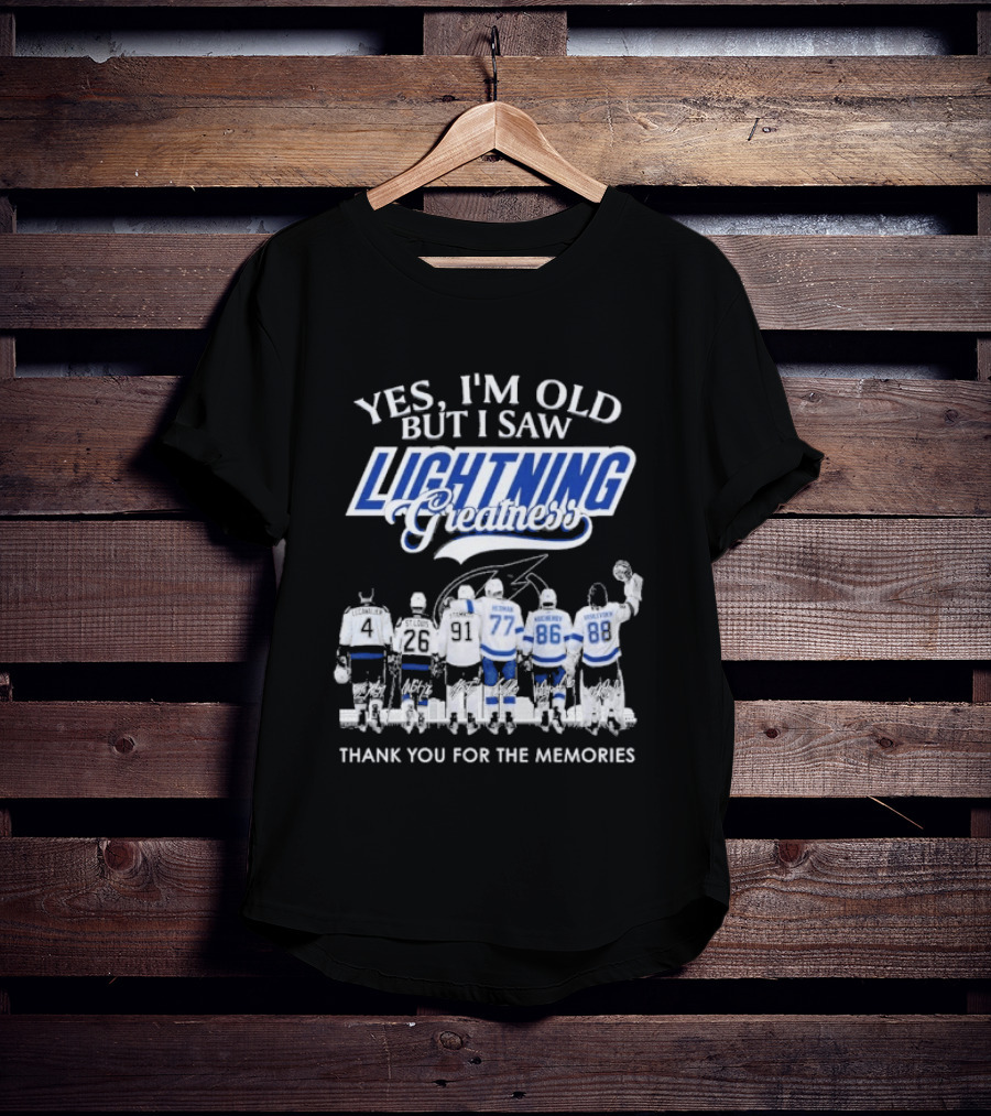 Yes I'm Old But I Saw Lightning Greatness Thank You For The Memories T-Shirt