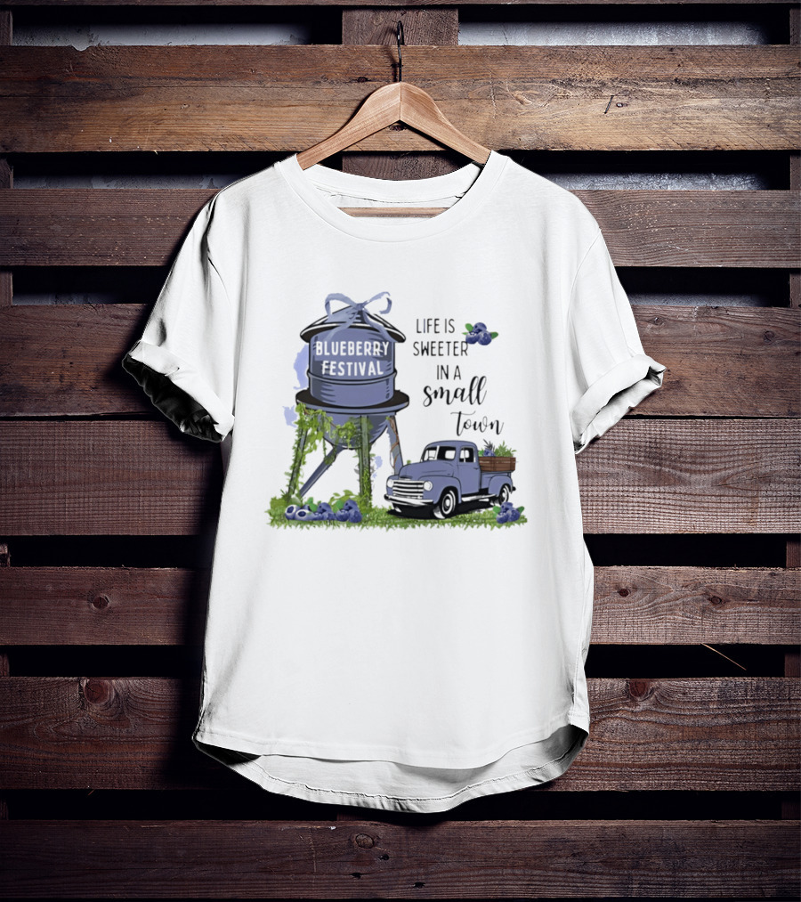 Blueberry Festival Life Is Sweeter In A Small Town Vintage Truck And Water Tower T-Shirt