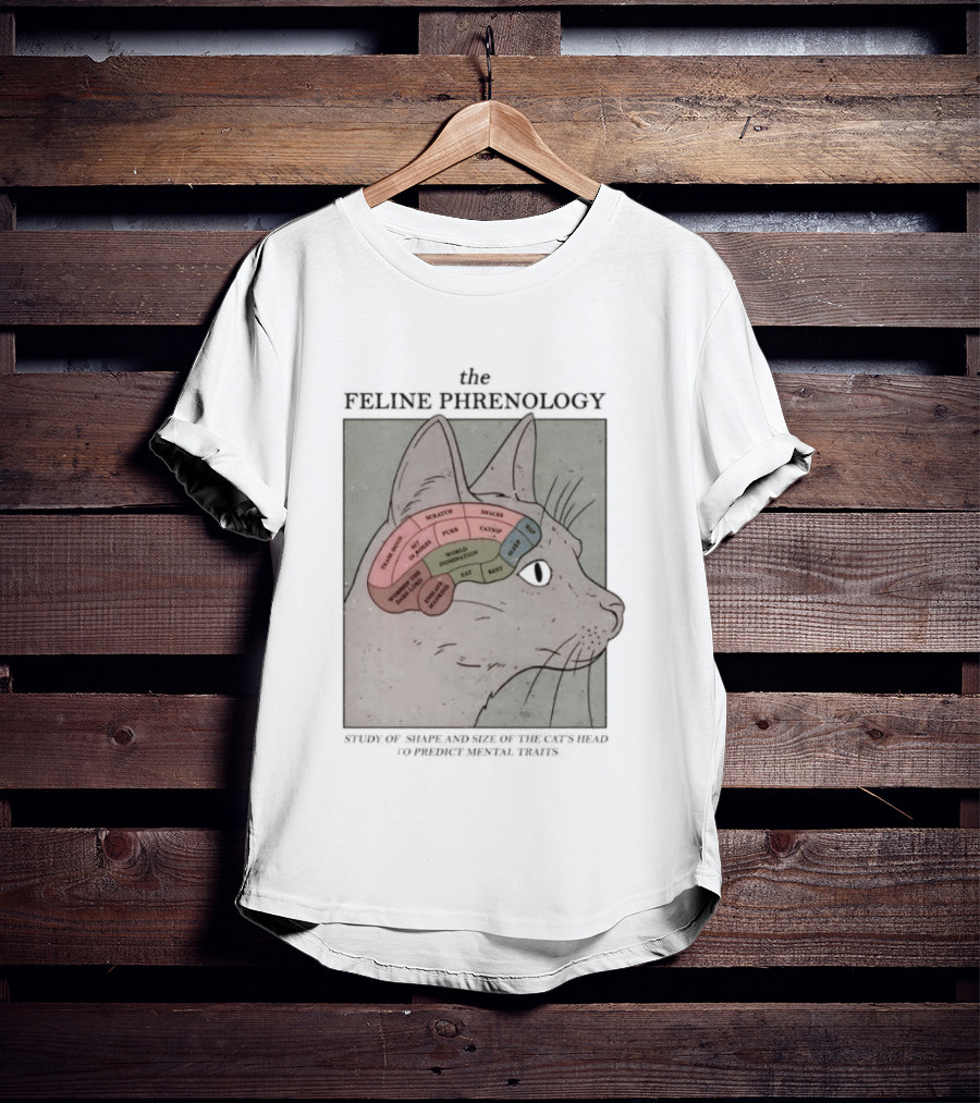 The Feline Phrenology Study Of Shape And Size Of The Cat's Head To Predict Behavior T-Shirt