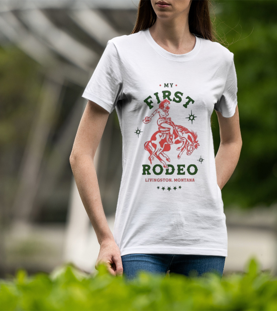 Livingston Montana My First Rodeo Cowgirl Horse Riding T-Shirt