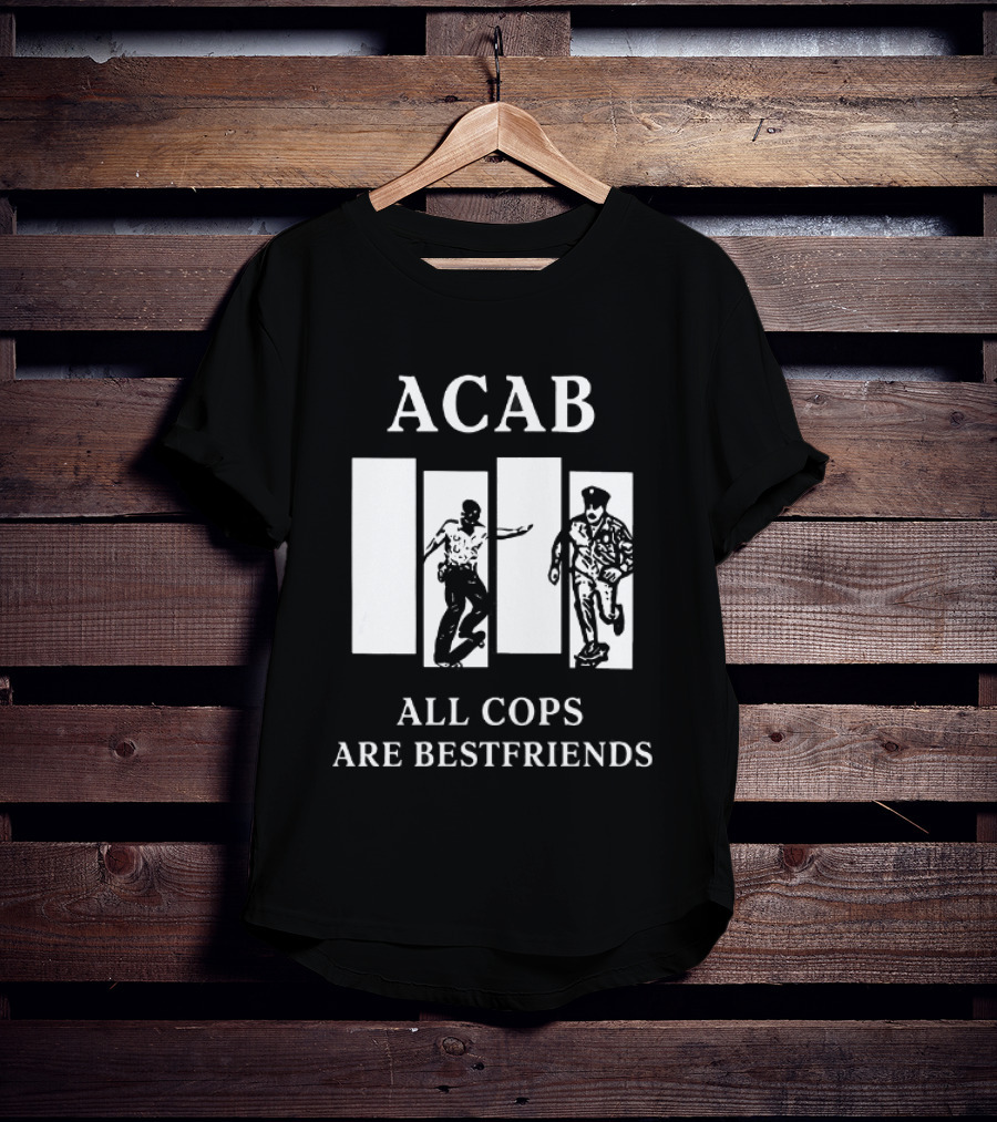 ACAB All Cops Are Bestfriends Running Bars Concept T-Shirt