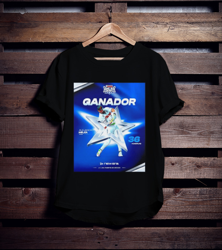 Ganador Alejandro Mejía Home Run Derby 36 Homeruns La Liga Fuerte De México T-Shirt