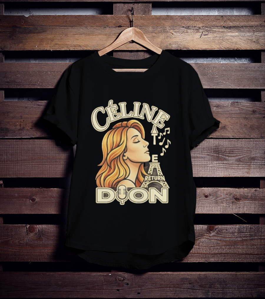 Celine Dion The Return Eiffel Tower Music Notes T-Shirt