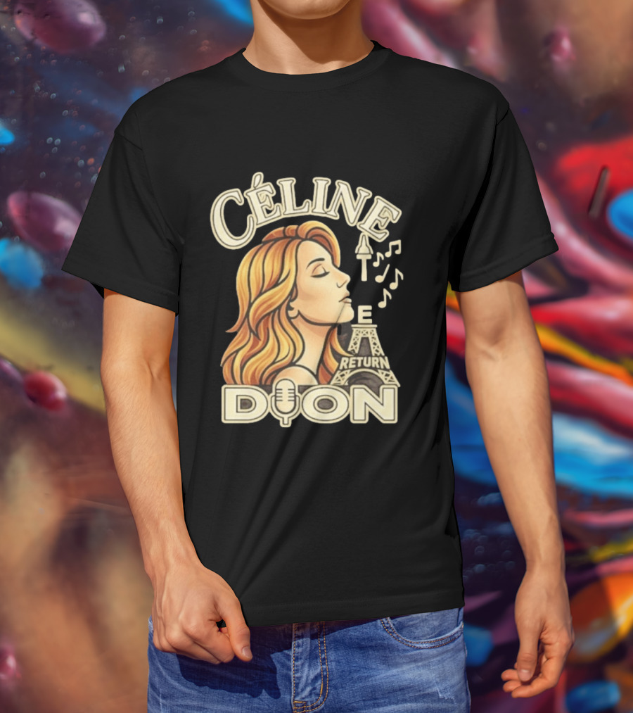 Celine Dion The Return Eiffel Tower Music Notes T-Shirt