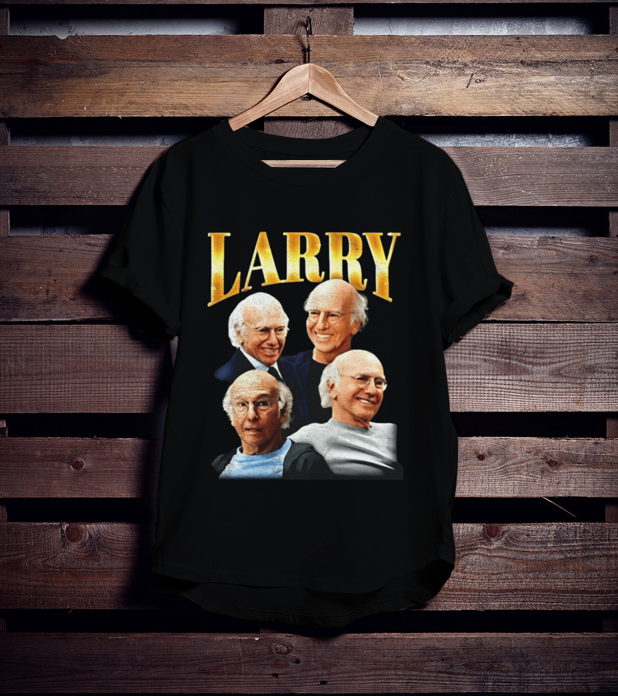 Larry Curb Your Enthusiasm 90s Heartthrob Retro Fashion T-Shirt
