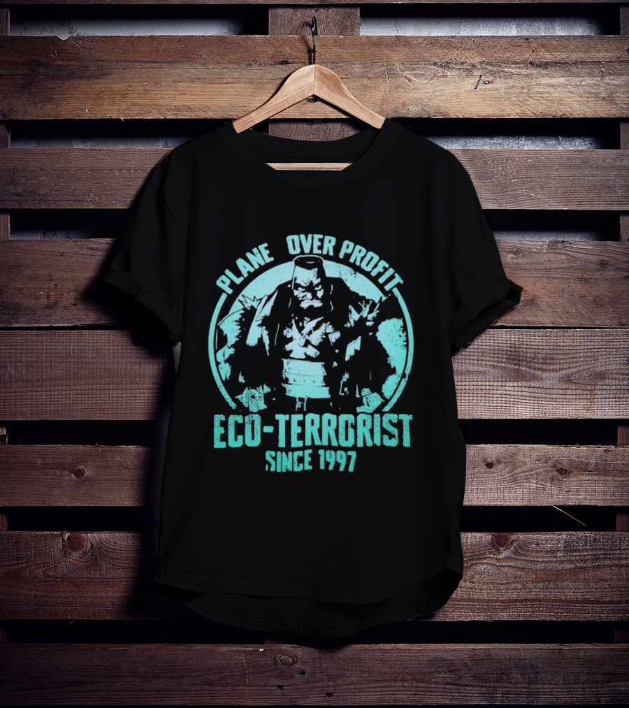 Planet Over Profit Eco Terrorist Since 1997 Climate Activist T-Shirt