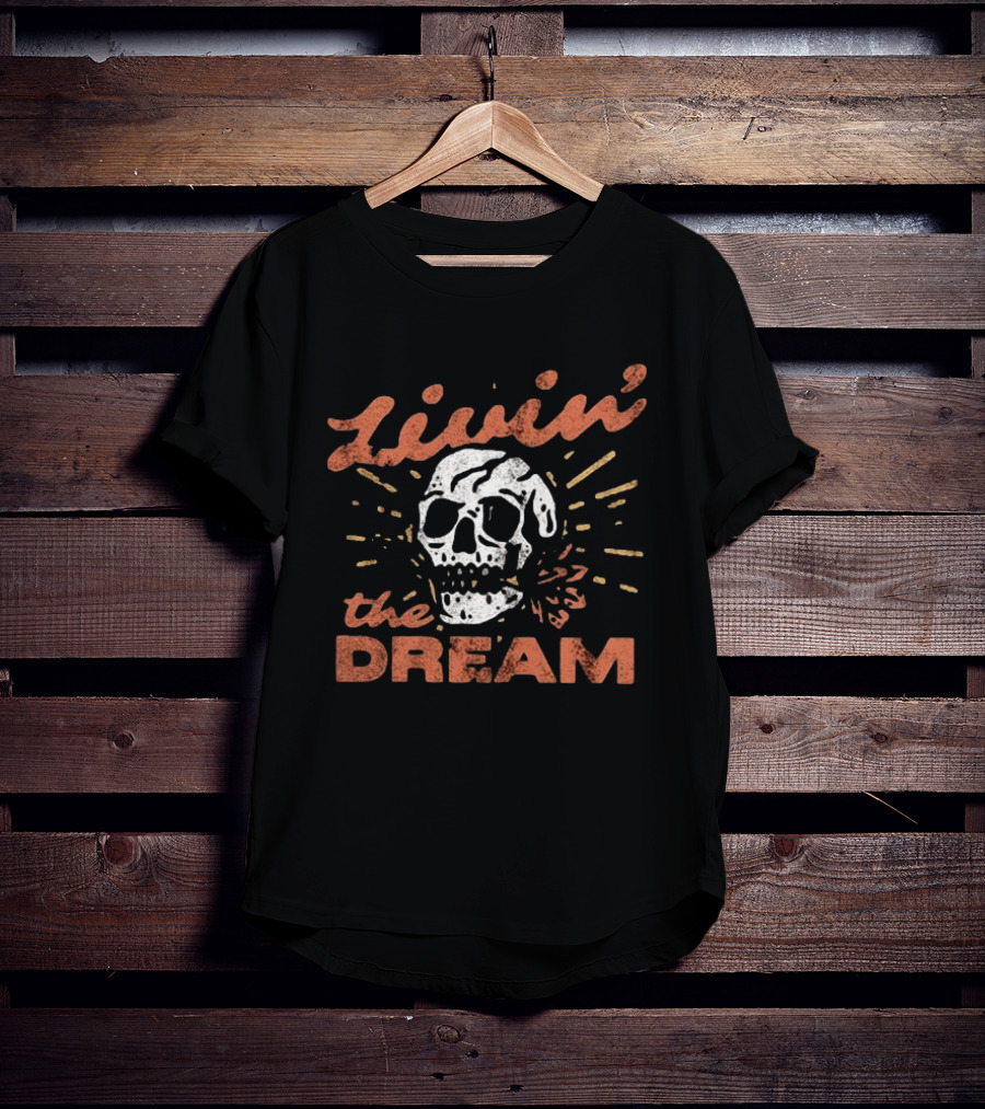 Livin' The Dream Skull Vintage Style Retro Vibes T-Shirt