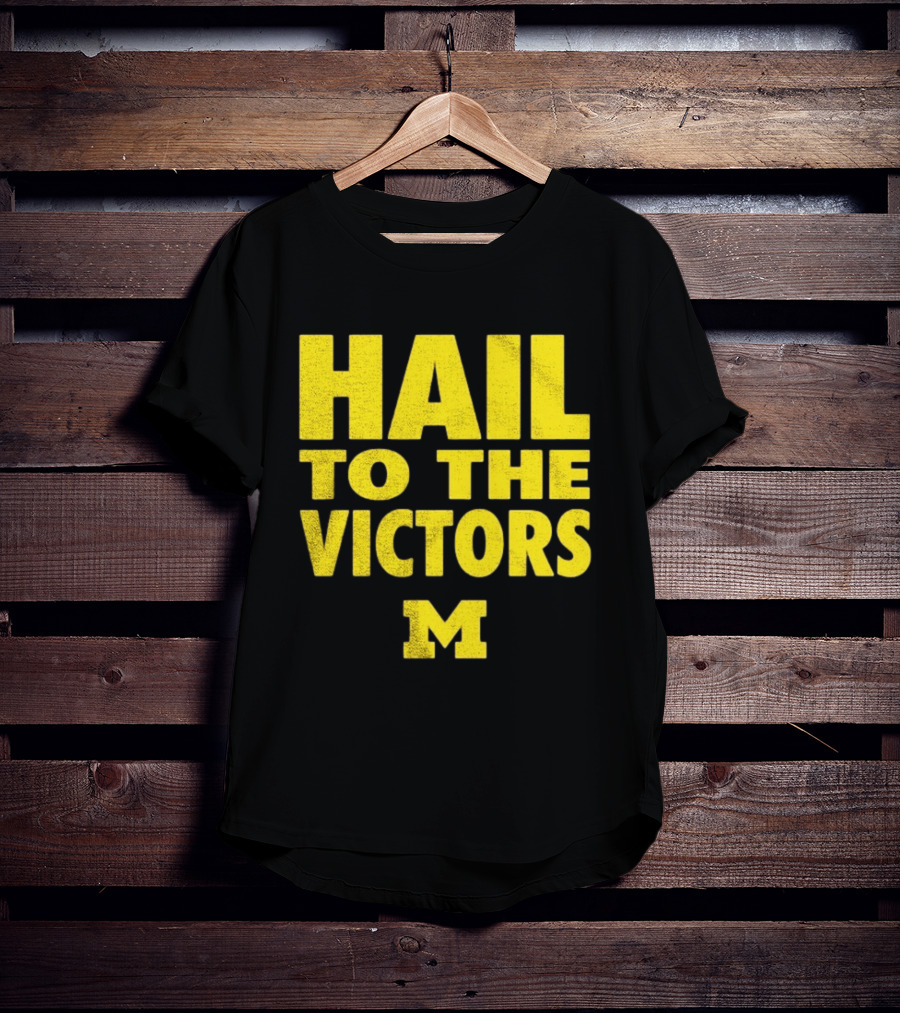 Hail To The Victors Michigan Wolverines M T-Shirt